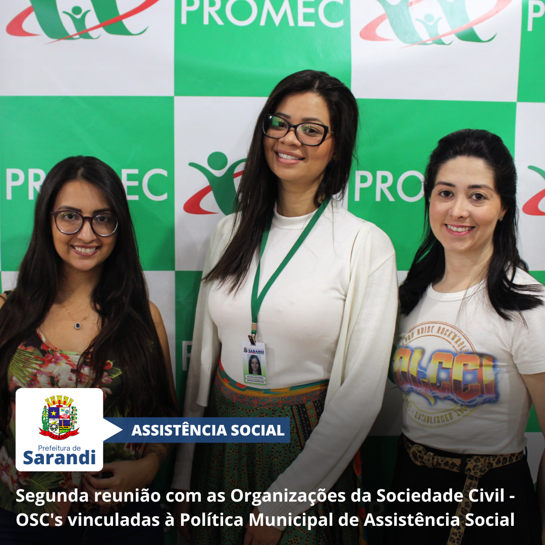 Segunda reunião com as Organizações da Sociedade Civil - OSC's vinculadas à Política Municipal de Assistência Social